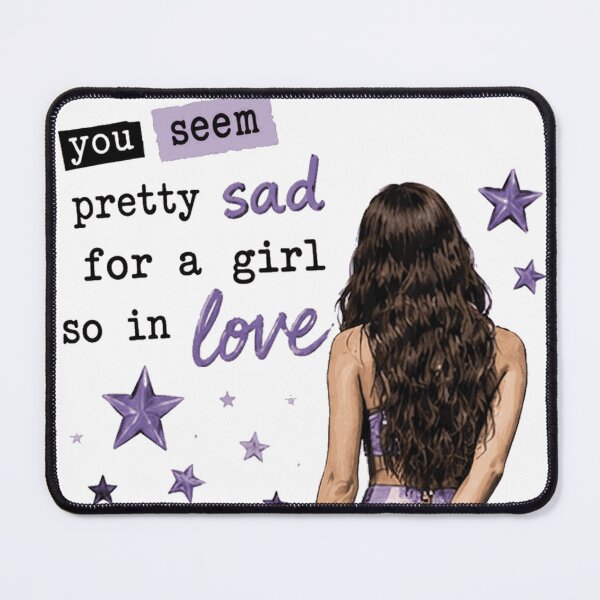 Item preview, You Seem Pretty Sad For A Girl So In Love designed and sold by clintang.