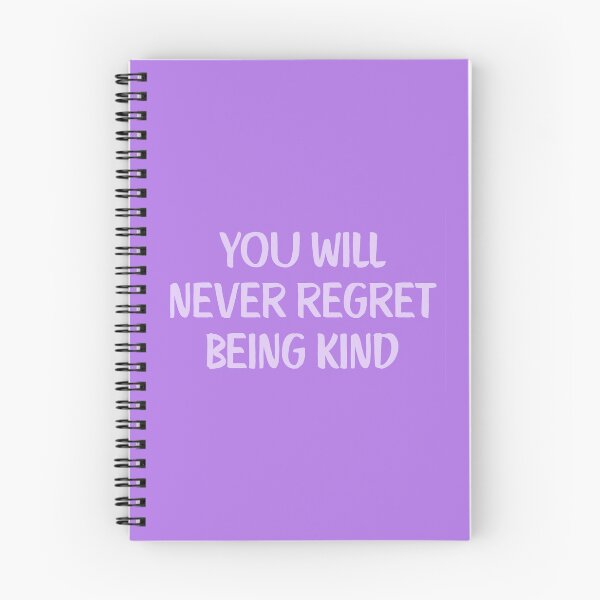 Item preview, You Will Never Regret Being Kind designed and sold by Spring Things.