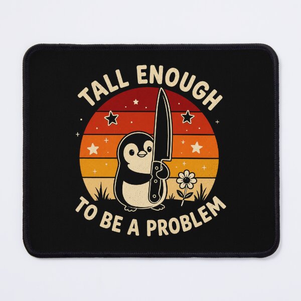 Item preview, Tall Enough To Be A Problem - Funny Duck Humor designed and sold by perkmingStudio.