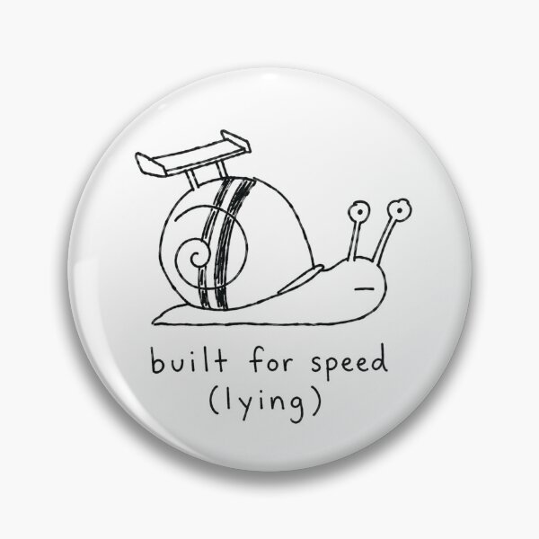 Item preview, Built For Speed Lying - Racing Snail designed and sold by BadDrawingClub.