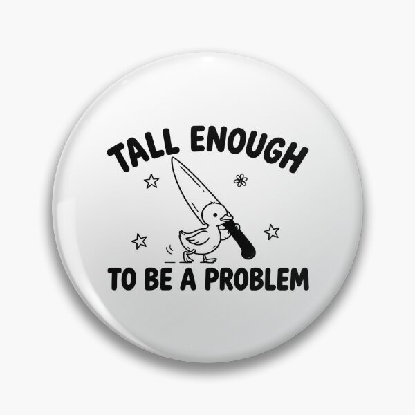 Artikelvorschau, Tall Enough to Be a Problem Duck, Funny Duck Humor, Sarcastic Goose Graphic entworfen und verkauft von perkmingStudio.