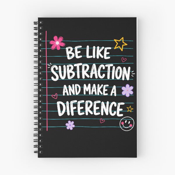 Item preview, Be Like Subtraction And Make A Difference Funny Math Teacher designed and sold by Mykittens69.