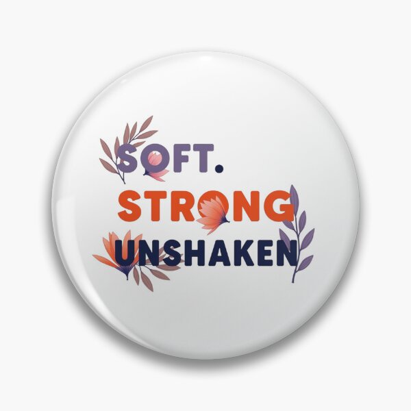 Item preview, Soft Strong Unshaken Floral Empowerment Quote designed and sold by Aarvya Fashion Club ( A.F.C ).