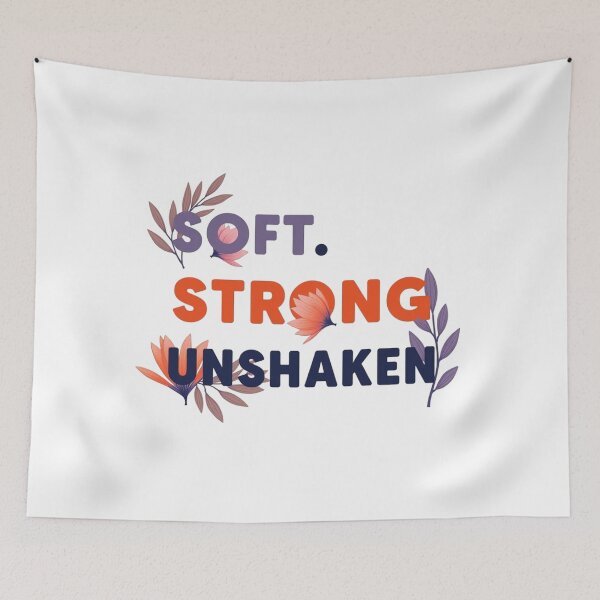 Item preview, Soft Strong Unshaken Floral Empowerment Quote designed and sold by Aarvya Fashion Club ( A.F.C ).