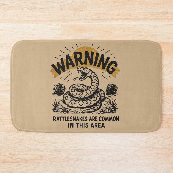 Item preview, Warning Rattlesnakes Are Common In This Area designed and sold by Peter Stawicki.