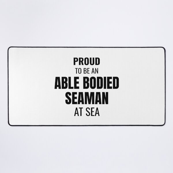 Item preview, Proud to be an Able Bodied Seaman at Sea (Black) designed and sold by ShipCrewNation.