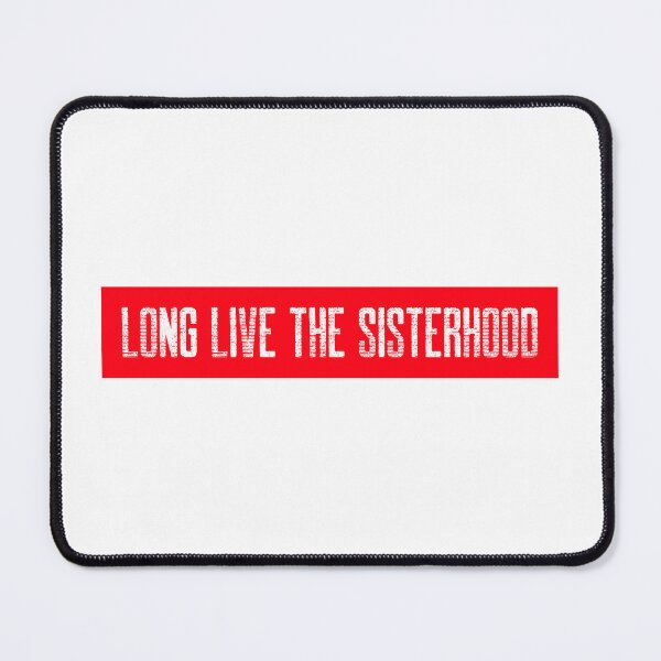 Item preview, Long Live the Sisterhood designed and sold by W8818.