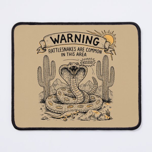 Item preview, Warning Rattlesnakes Are Common In This Area designed and sold by Peter Stawicki.