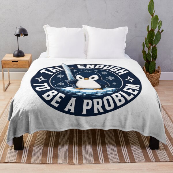 Item preview, Tall Enough to Be a Problem, Funny Penguin Humor designed and sold by perkmingStudio.