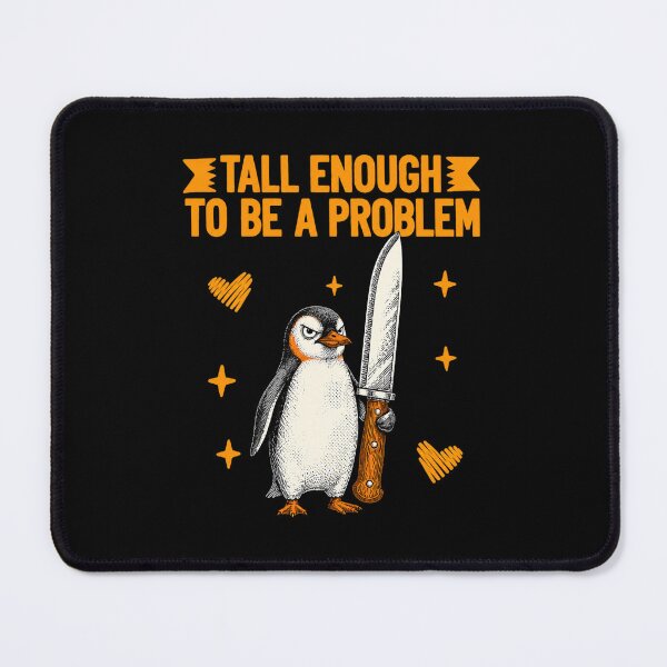 Item preview, Tall Enough to Be A Problem Funny Duck Humor designed and sold by perkmingStudio.