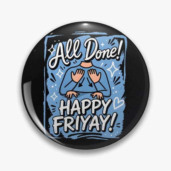 Item preview, All Done Happy Friyay Asl Sign Language Special Education designed and sold by ripgoatclothing.