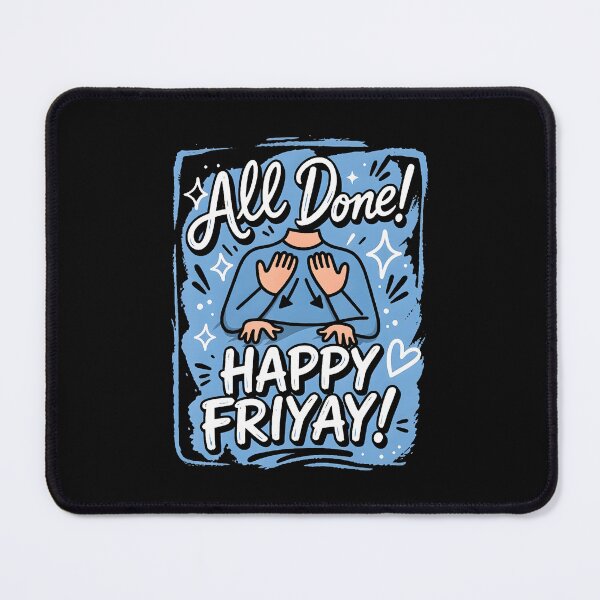 Item preview, All Done Happy Friyay Asl Sign Language Special Education designed and sold by ripgoatclothing.