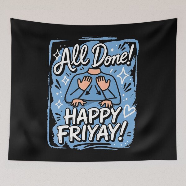 Item preview, All Done Happy Friyay Asl Sign Language Special Education designed and sold by ripgoatclothing.