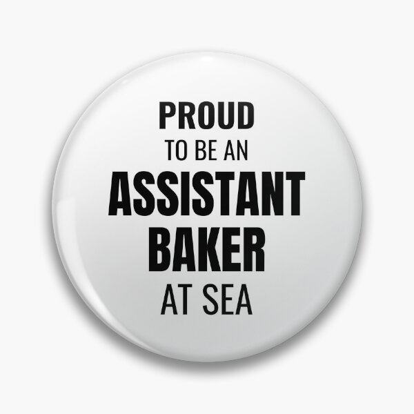 Item preview, Proud to be an Assistant Baker at Sea (Black) designed and sold by ShipCrewNation.