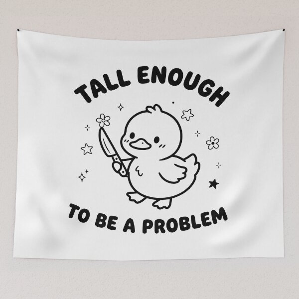 Item preview, Tall Enough to Be A Problem Funny Duck Humor designed and sold by perkmingStudio.
