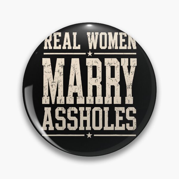 Item preview, Real Women Marry Assholes Funny Vintage Quote designed and sold by ripgoatclothing.