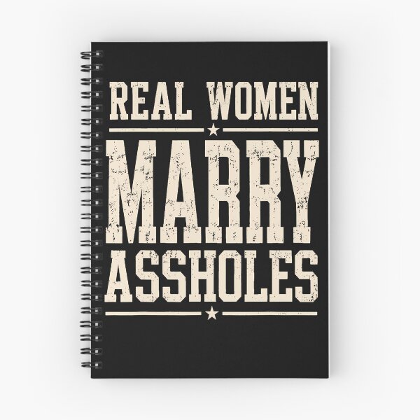 Item preview, Real Women Marry Assholes Funny Vintage Quote designed and sold by ripgoatclothing.