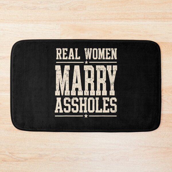 Item preview, Real Women Marry Assholes Funny Vintage Quote designed and sold by ripgoatclothing.