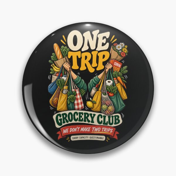 Item preview, One Trip Grocery Club – We Don't Make Two Trips designed and sold by Golden Era Studio.