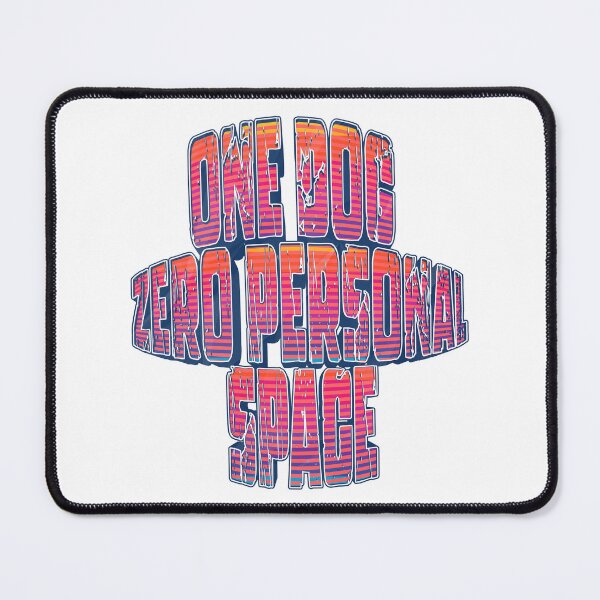 Item preview, One Dog, Zero Personal Space – Funny Dog Mom & Dog Lover T-Shirt ?? designed and sold by BoldMarkk.