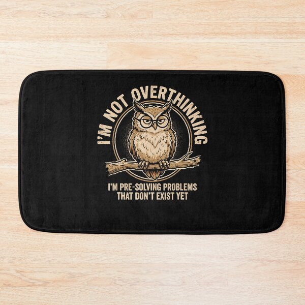 Item preview, I'm Not Overthinking I'M Pre-Solving Problem Owl Funny Sayin designed and sold by ripgoatclothing.
