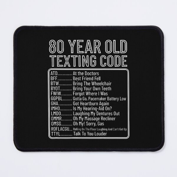 Item preview, 80 Year Old Senior Texting Code designed and sold by ripgoatclothing.