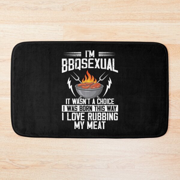 Item preview, I'm Bbqsexual It Wasn'T A Choice It Was Born designed and sold by ripgoatclothing.