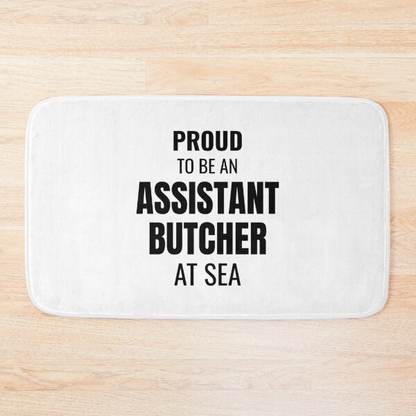 Item preview, Proud to be an Assistant Butcher at Sea (Black) designed and sold by ShipCrewNation.