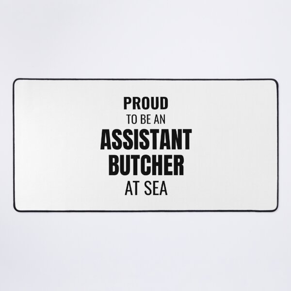Item preview, Proud to be an Assistant Butcher at Sea (Black) designed and sold by ShipCrewNation.