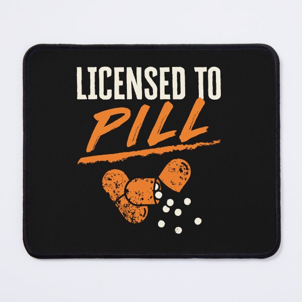 Item preview, Funny Pharmacist License to Pill designed and sold by jaygo.