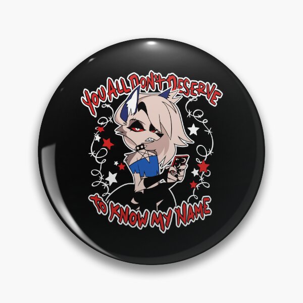 Item preview, Loona - Helluva Boss - You All Don't Deserve To Know My Name designed and sold by jonathsah.