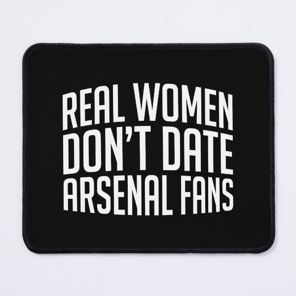 Item preview, Tottenham - Real Women Don't Date Arsenal Fans - Arsenal designed and sold by jonathsah.