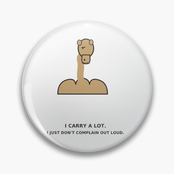Item preview, "I Carry A Lot, I Just Don't Complain Out Loud" Funny Camel designed and sold by Kiinaaa.