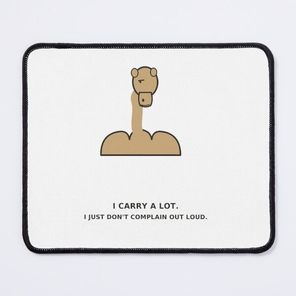 Item preview, "I Carry A Lot, I Just Don't Complain Out Loud" Funny Camel designed and sold by Kiinaaa.