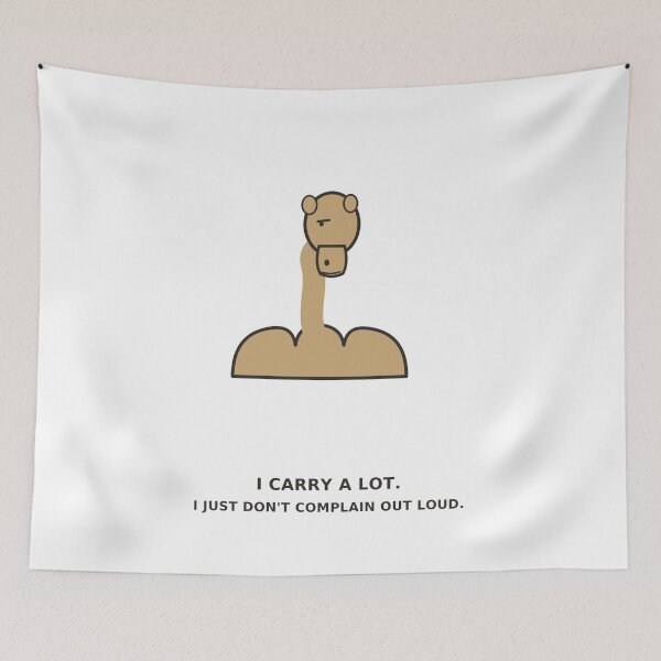 Item preview, "I Carry A Lot, I Just Don't Complain Out Loud" Funny Camel designed and sold by Kiinaaa.