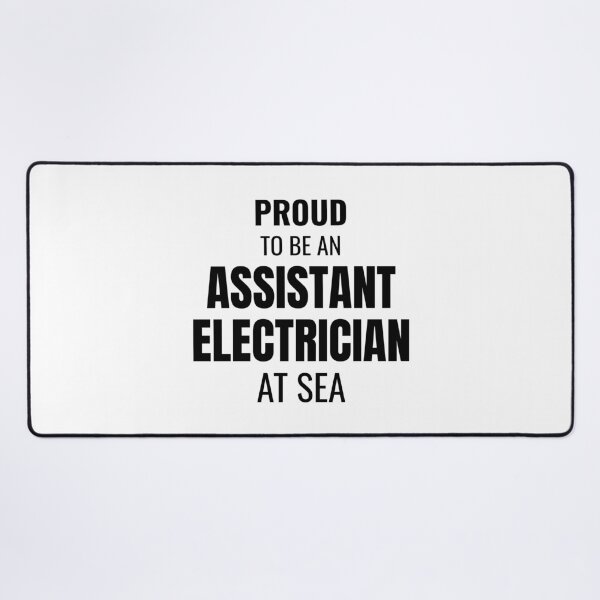 Item preview, Proud to be an Assistant Electrician at Sea (Black) designed and sold by ShipCrewNation.