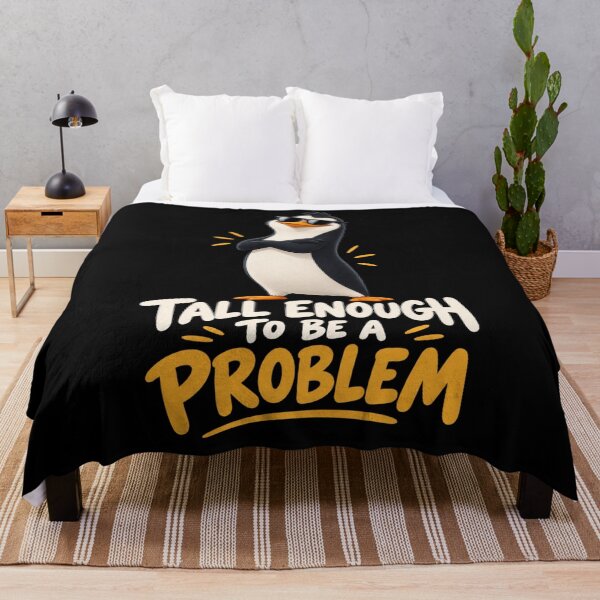 Item preview, Tall Enough To Be A Problem designed and sold by TheEndDesign.