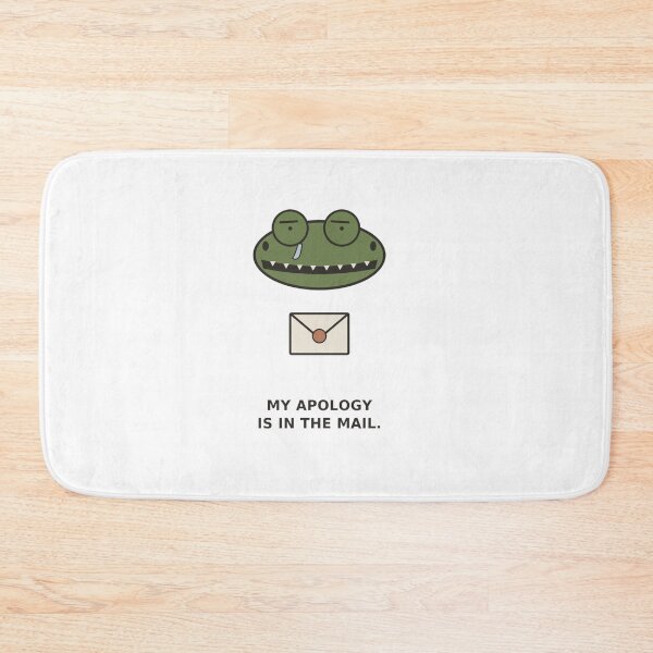 Item preview, "My Apology Is In The Mail" Funny Crocodile  designed and sold by Kiinaaa.