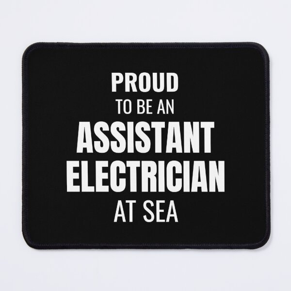 Item preview, Proud to be an Assistant Electrician at Sea (White) designed and sold by ShipCrewNation.