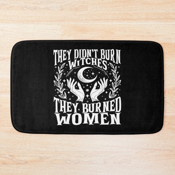 Item preview, They Didn't Burn Witches They Burned Women designed and sold by jonathsah.