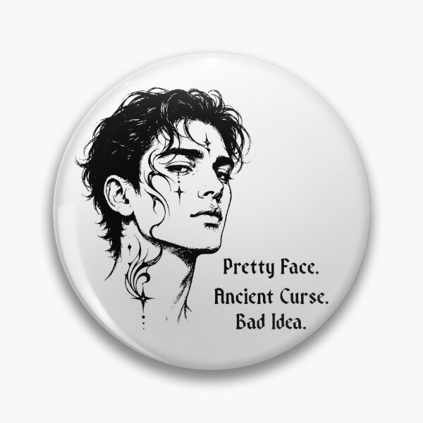 Item preview, Pretty Face Ancient Curse Bad Idea – Dark Romantasy Gothic Humor  designed and sold by witchlingart.