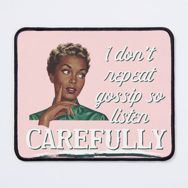 Item preview, I Don't Repeat Gossip So Listen Carefully Retro Vintage Humor Graphic designed and sold by RahniNM.