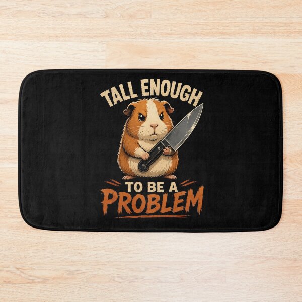 Item preview, Tall Enough To Be A Problem designed and sold by TheEndDesign.