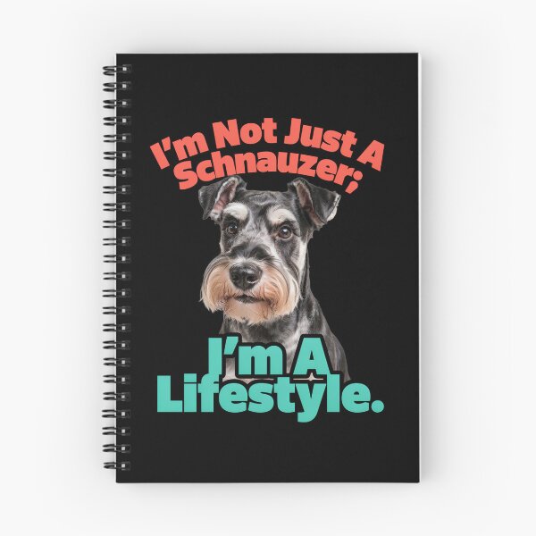 Item preview, Schnauzer Dog Owner I’m Not Just A Schnauzer; I’m A Lifestyle Dog Owner Design designed and sold by fantasticdesign.