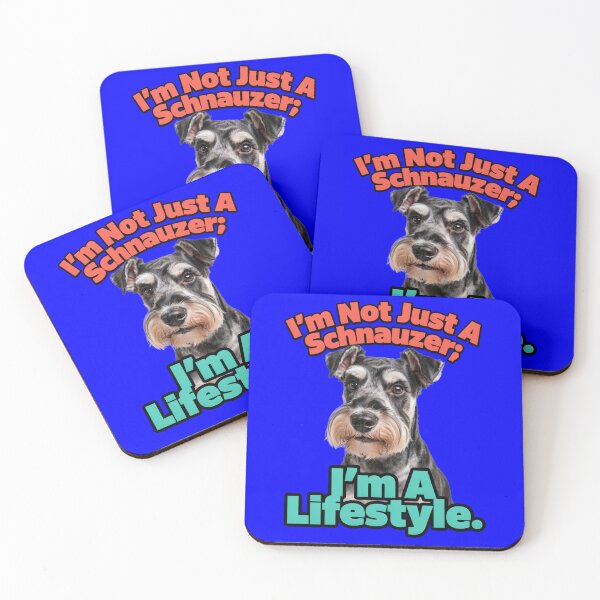 Item preview, Schnauzer Dog Owner I’m Not Just A Schnauzer; I’m A Lifestyle Dog Owner Design designed and sold by fantasticdesign.