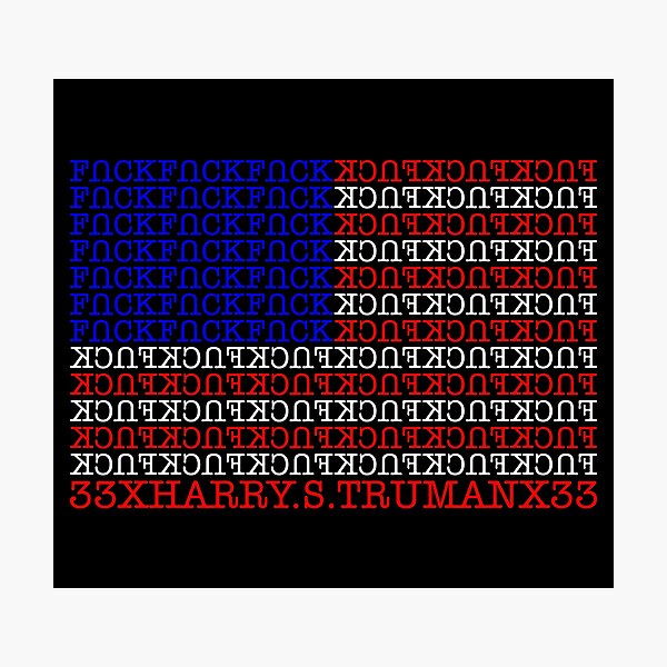 Item preview, Fuck Harry S Truman designed and sold by awskky.