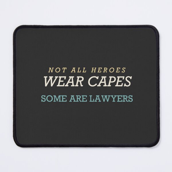 Item preview, Not All Heroes Wear Capes Some Are Lawyers - Lawyer designed and sold by RetroThreadWorks.