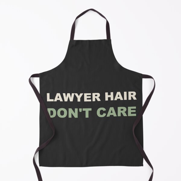 Item preview, Lawyer Hair Don't Care - Lawyer designed and sold by RetroThreadWorks.