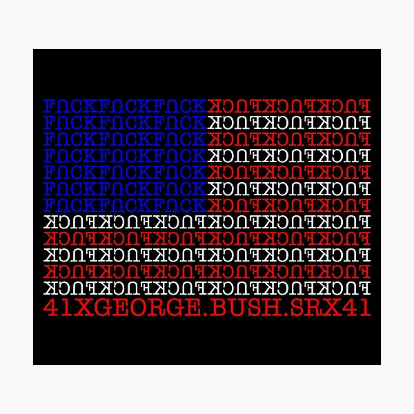 Item preview, Fuck George Bush Sr designed and sold by awskky.