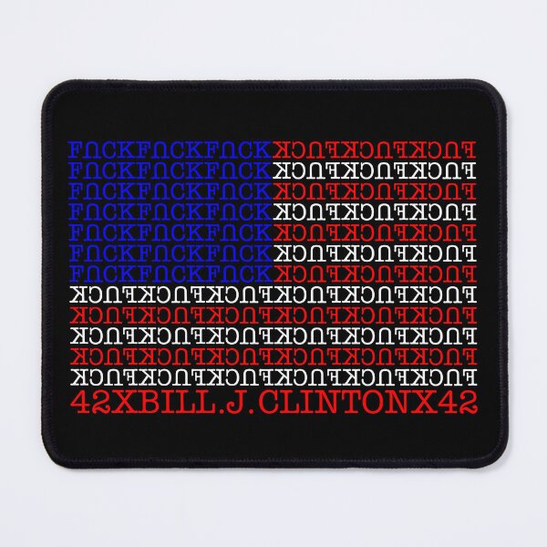 Item preview, Fuck Bill J Clinton designed and sold by awskky.